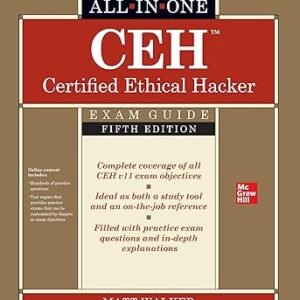 CEH Certified Ethical Hacker All-in-One Exam Guide, Fifth Edition 5th Edition